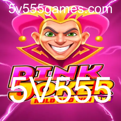 Descubra as Regras e a Emoção do Jogo Pinkjoker com 5V555